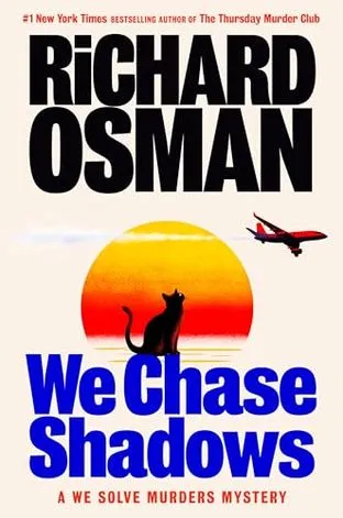 WE CHASE SHADOWS